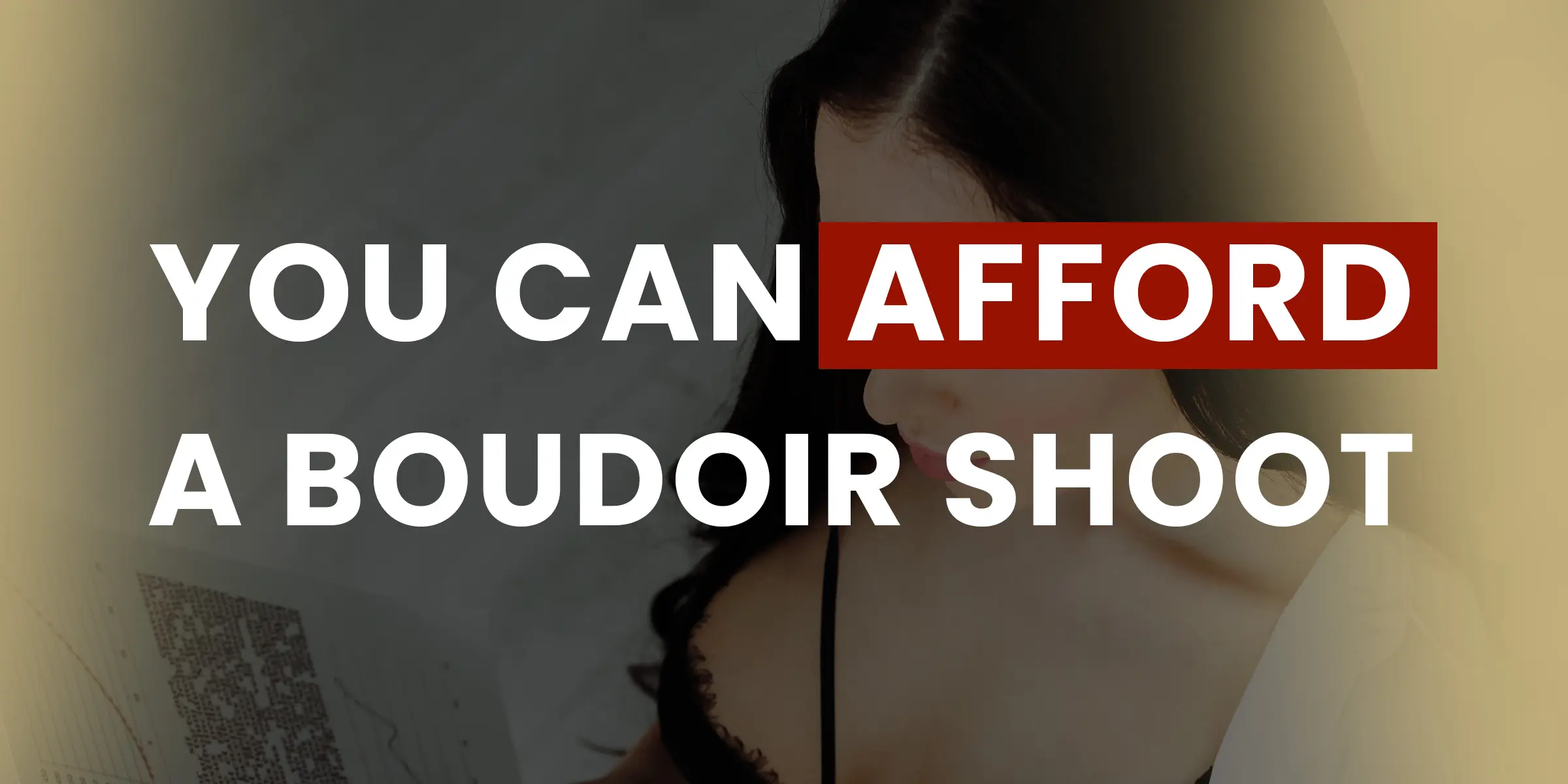 how to afford a boudoir shoot, boudoir blog